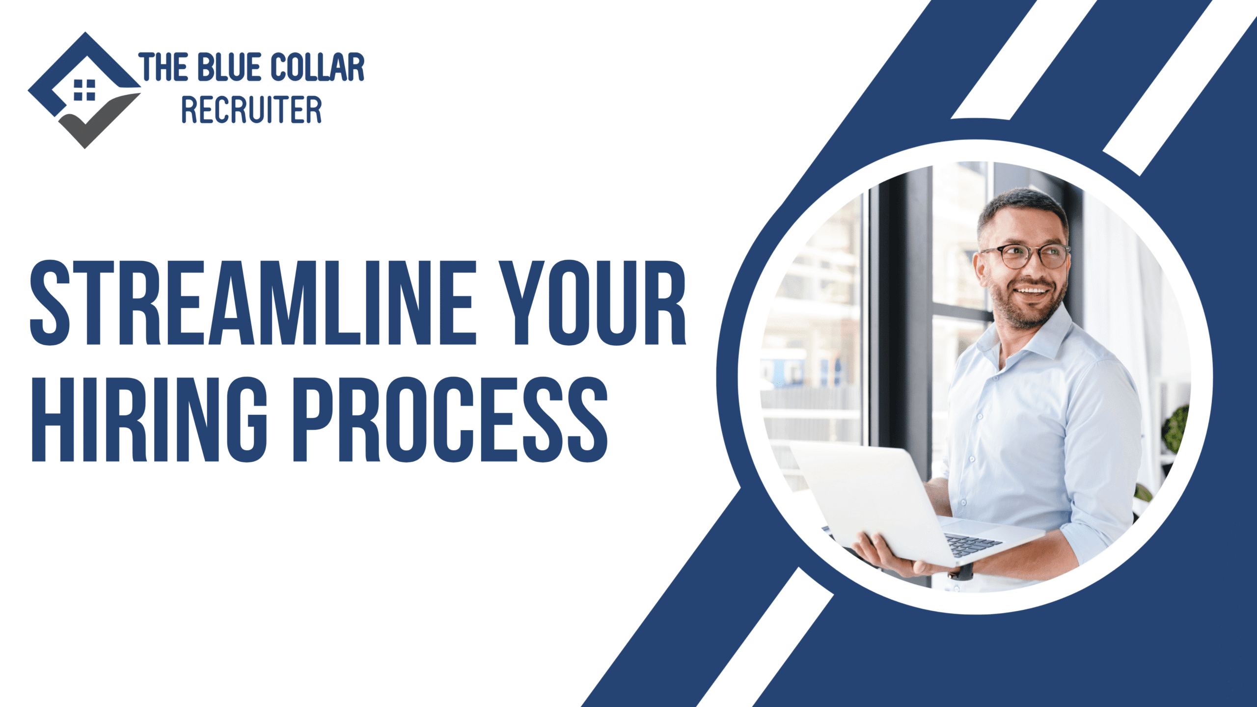 Streamline Your Hiring Process with The Blue Collar Recruiter